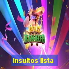 insultos lista